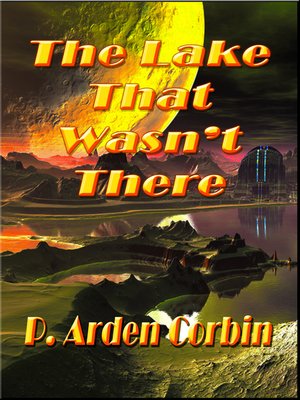 cover image of The Lake That Wasn't There